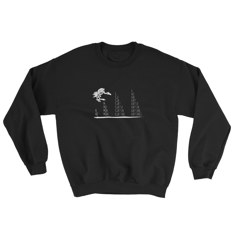 No More Culture Vultures Sweatshirt